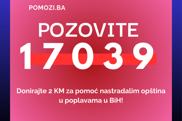 humanitarni telefonski broj 17039 za unesrećene u poplavama u BiH