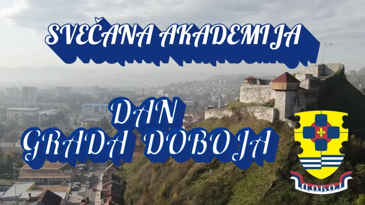 Dan grada Doboja svečana akademija